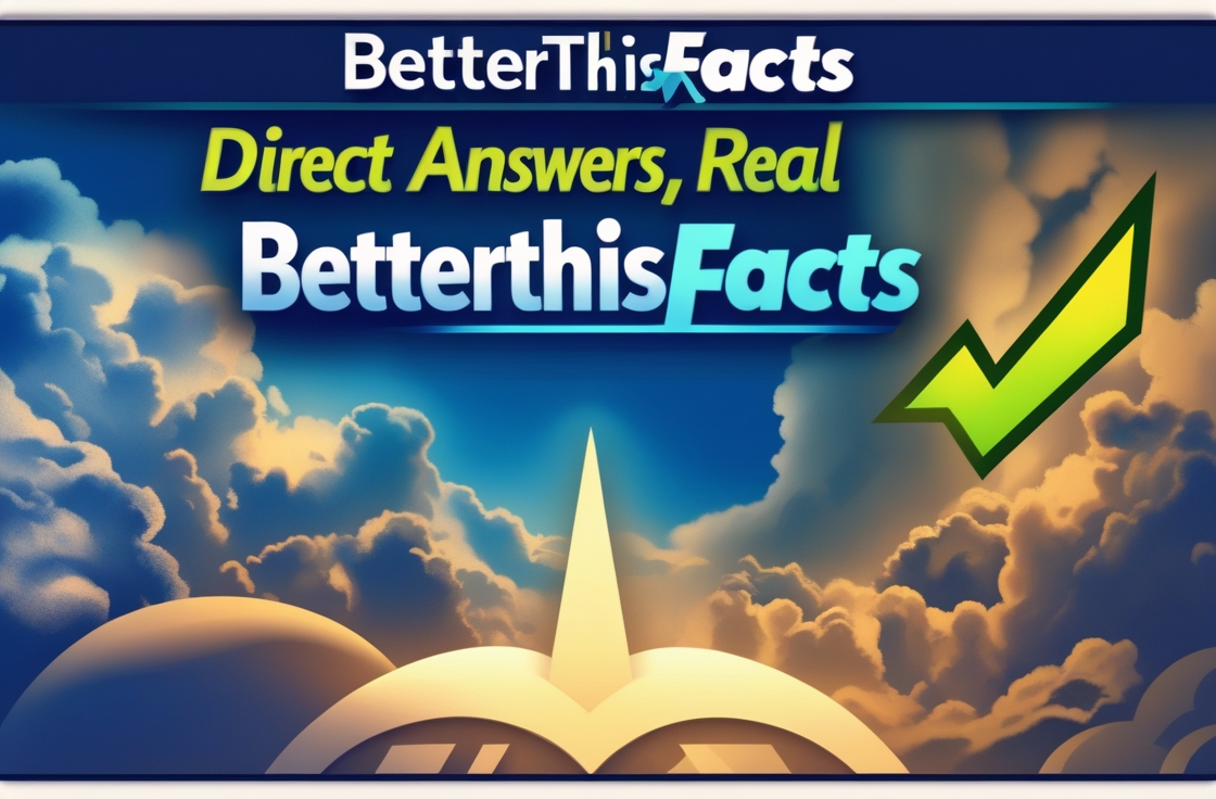 BetterThisWorld & BetterThisFacts: Direct Answers, Real Success
